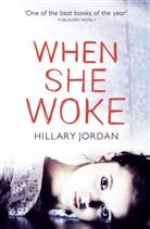 Hillary Jordan - When She Woke