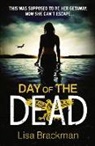Lisa Brackman, Brackman Lisa - Day of the Dead