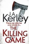 J A Kerley, J. A. Kerley, J.A. Kerley, Jack A Kerley - The Killing Game
