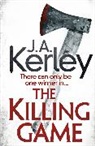 J A Kerley, J. A. Kerley, J.A. Kerley, Jack A Kerley - The Killing Game