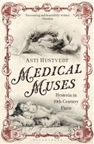 Asti Hustvedt, Hustvedt Asti - Medical Muses