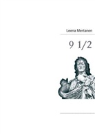 Leena Mertanen - 9 1/2