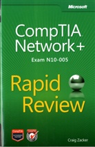 Craig Zacker - CompTIA Network+ Rapid Review