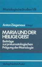 Anton Ziegenaus - Maria und der Heilige Geist