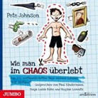 Pete Johnson, Paul Kindermann, Fenja L. Kühn, Regina Lemnitz - Wie man im Chaos überlebt, 2 Audio-CDs (Audio book)
