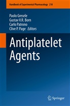 G. V. R. Born, G.V.R. Born, Gustav V. R Born, Gustav V. R. Born, Paolo Gresele, Clive P. Page... - Antiplatelet Agents
