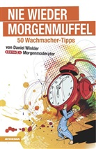 Daniel Winkler - Nie wieder Morgenmuffel