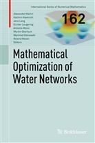 Kathri Klamroth, Kathrin Klamroth, Jens Lang, Jens Lang et al, Günter Leugering, Günter R. Leugering... - Mathematical Optimization of Water Networks