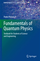 Pedro Pereyra Padilla, Pedro Pereyra - Fundamentals of Quantum Physics