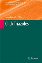 Janez Ko¿mrlj, Jane Kosmrlj, Janez Kosmrlj, Janez Košmrlj - Click Triazoles