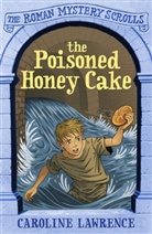 Andrew Davidson, Helen Forte, Caroline Lawrence, Lawrence Caroline, Richard Williams, Helen Forte... - Poisoned Honey Cake