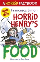 Tony Ross, Francesca Simon, Tony Ross - Horrid Henry's Food