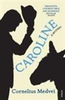 Cornelius Medvei - Caroline