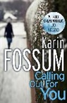 Karin Fossum - Calling out for You