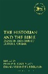 Philip R Davies, Philip R. Davies, Unknown, Diana Vikander Edelman, Philip R. Davies, Diana V. Edelman... - The Historian and the Bible