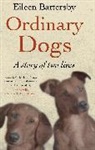 Eileen Battersby - Ordinary Dogs
