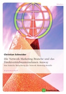 Christian Schneider - Die Network Marketing Branche und das Direktvertriebsunternehmen Amway