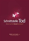 Walter van Laack, Walte van Laack, Walter van Laack - Schnittstelle Tod
