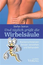 Stefan Soiron - Und täglich grüßt die Wirbelsäule