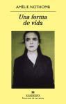 Amelie Nothomb, Amélie Nothomb - Una Forma de Vida = A Lifestyle