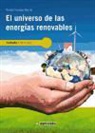 Tomás Perales Benito - EL UNIVERSO DE LAS ENERGÍAS RENOVABLES