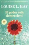 Louise L. Hay - El poder está dentro de ti
