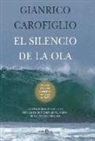 Giarico Carofiglio - El silencio de la ola