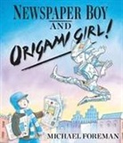 Michael Foreman, Michael Foreman - Newspaper Boy and Origami Girl