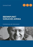 Gerhard Friedl - BRENNPUNKT SÜDLICHES AFRIKA