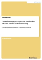Florian Völk - Umweltmanagementsysteme von Banken als Basis einer Ökozertifizierung