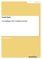Frank Thiele - Grundlagen des Outplacements
