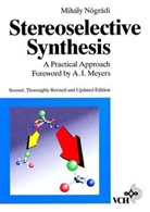 Mihaly Nogradi, Mihály Nógrádi - Stereoselective Synthesis