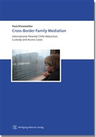 Sybille Kiesewetter, Christoph C. Paul - Cross-Border Family Mediation