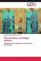 Hugo Fernando Tangarife Puerta - Encuentros conmigo mismo