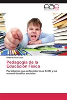 Gildardo Rios Cabal - Pedagogía de la Educación Física