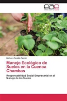 Bárbaro Pardillo Padrón - Manejo Ecológico de Suelos en la Cuenca Chambas