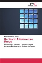 Marcela Velásquez Peralta - Haciendo Alianza entre Muros