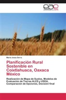 Mª Jesús Serra, María Jesús Serra - Planificación Rural Sostenible en Coixtlahuaca, Oaxaca México