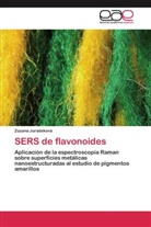Zuzana Jura eková, Zuzana Jura¿eková, Zuzana Juraseková - SERS de flavonoides