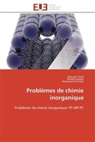 Moura Cherif, Mourad Cherif, Khale Essalah, Khaled Essalah, Mohamed ali Krarti - Problemes de chimie inorganique