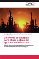 José Marí Ponce Ortega, José María Ponce Ortega, Eusie Rubio Castro, Eusiel Rubio Castro, Sern, Medardo Serna González - Diseño de estrategias para el uso óptimo del agua en las industrias