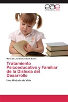 María de Lourdes Acedo de Bueno - Tratamiento Psicoeducativo y Familiar de la Dislexia del Desarrollo
