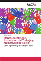 Rafael Hands - Representatividad, Inspección del Trabajo y Nuevo Diálogo Social