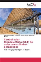 Johan Hernandez, Johann Hernandez, Morale, Fernando Morales, Iván Darí Pachón Ospina, Iván Darío Pachón Ospina - Central solar termoeléctrica (CET) de colectores cilindro-parabólicos