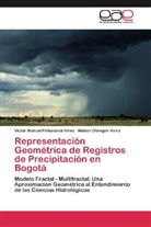 Nels Obregón Neira, Nelson Obregón Neira, Victor Manue Peñaranda Vélez, Victor Manuel Peñaranda Vélez - Representación Geométrica de Registros de Precipitación en Bogotá