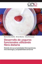 Bevilacqua, Alicia Bevilacqua, Marin Dello Staffolo, Marina Dello Staffolo, Miria Martino, Miriam Martino - Desarrollo de yogures funcionales utilizando fibra dietaria