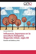 Georgina Sotelo Ríos - Influencia Japonesa en la escultura Xalapeña. Segunda mitad, siglo XX