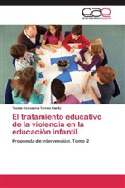 Tessie Geovanna Torres Cantú - El tratamiento educativo de la violencia en la educación infantil