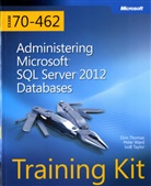Neil Hambly, Bob Taylor, Orin Thomas, Peter Ward - Administering Microsoft® SQL Server® 2012 Databases; .
