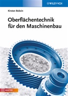 Kirsten Bobzin - Oberflächentechnik für den Maschinenbau